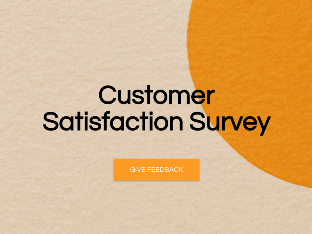 Customer Satisfaction Survey.