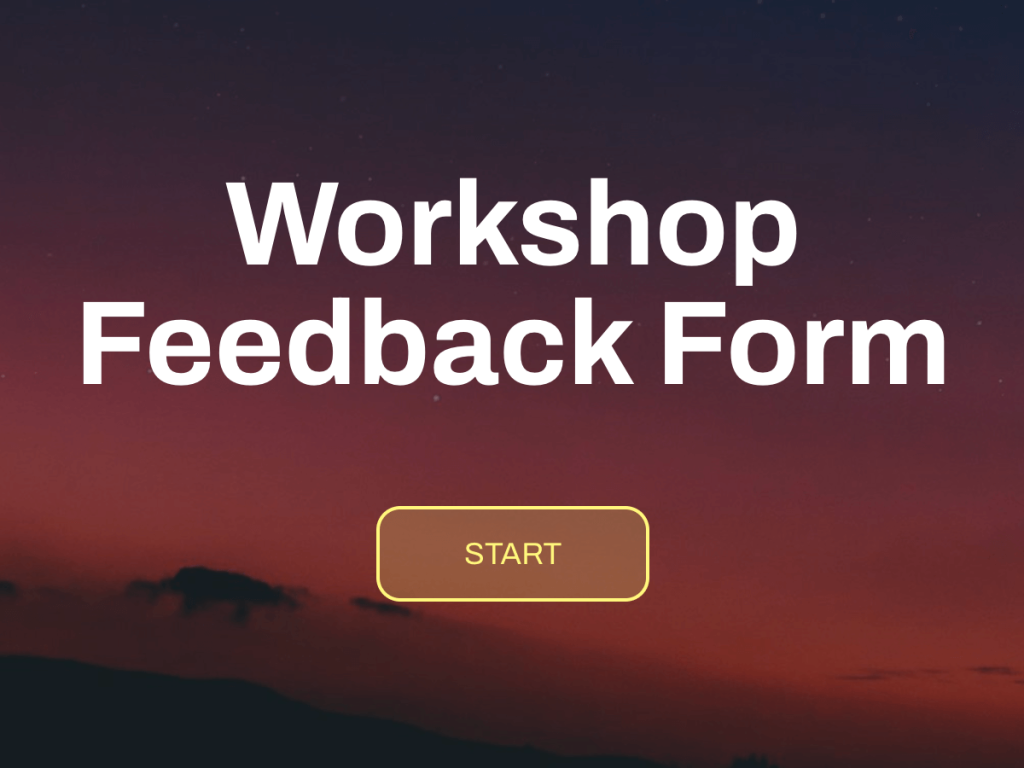 workshop feedback form.