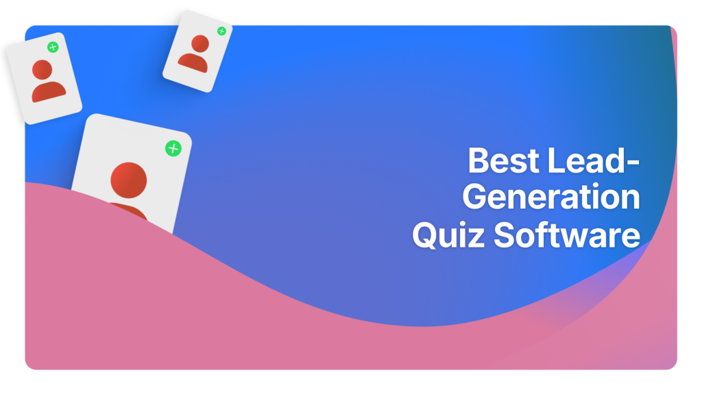 Best AI Tools for Automated Quiz Lead Generation Success