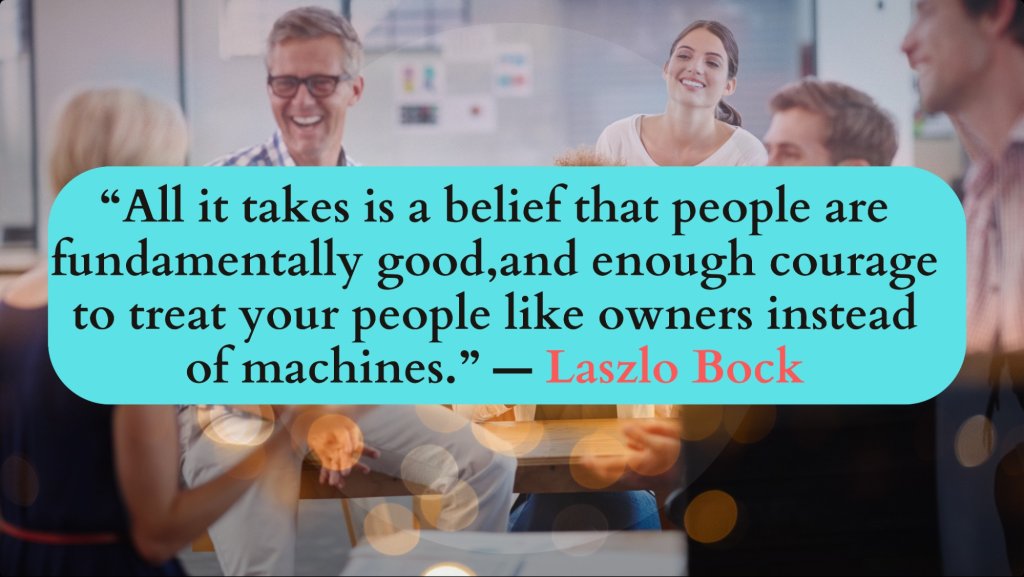 Quote describing Laszlo Bock’s approach to employee feedback and management.
