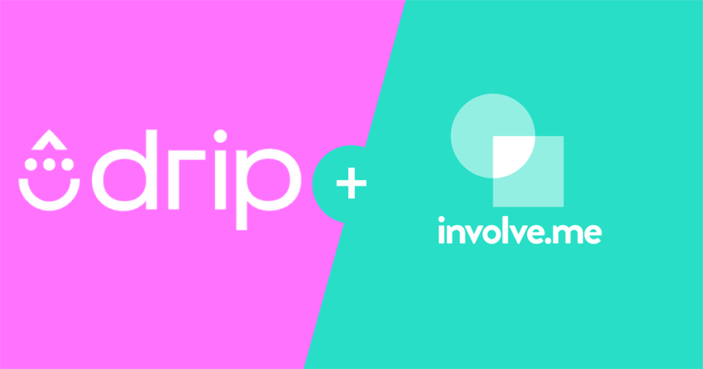 drip with involve.me integration.