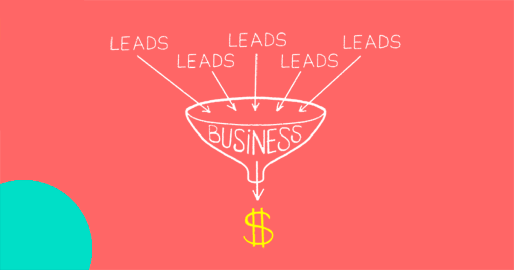 leads going into a funnel of a business to generate money.