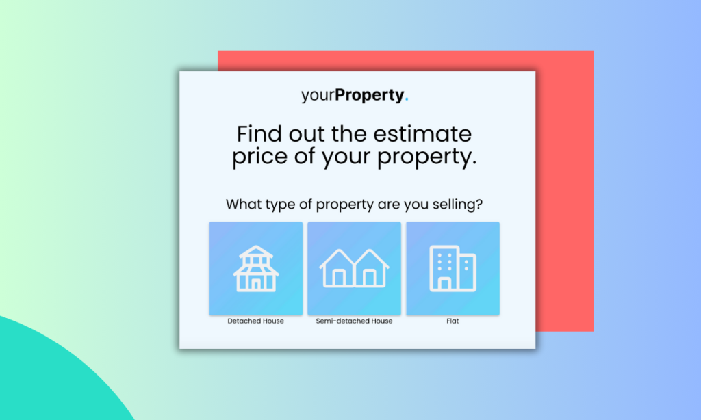 estimate price of your property.