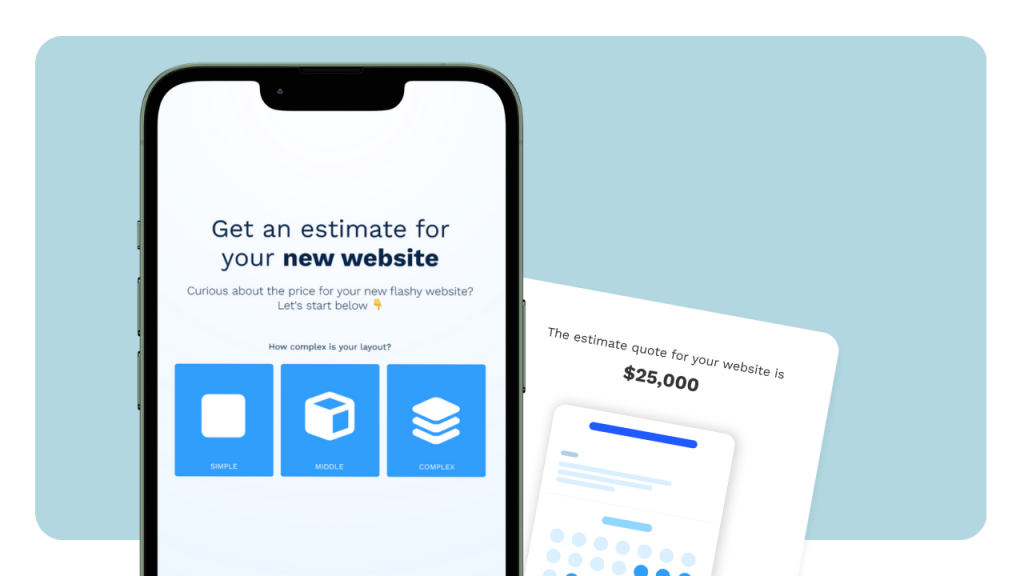 Build a price quote calculator for your website.