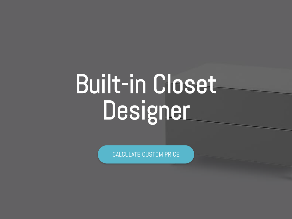 Built-In Closet Designer With Pricing Template.
