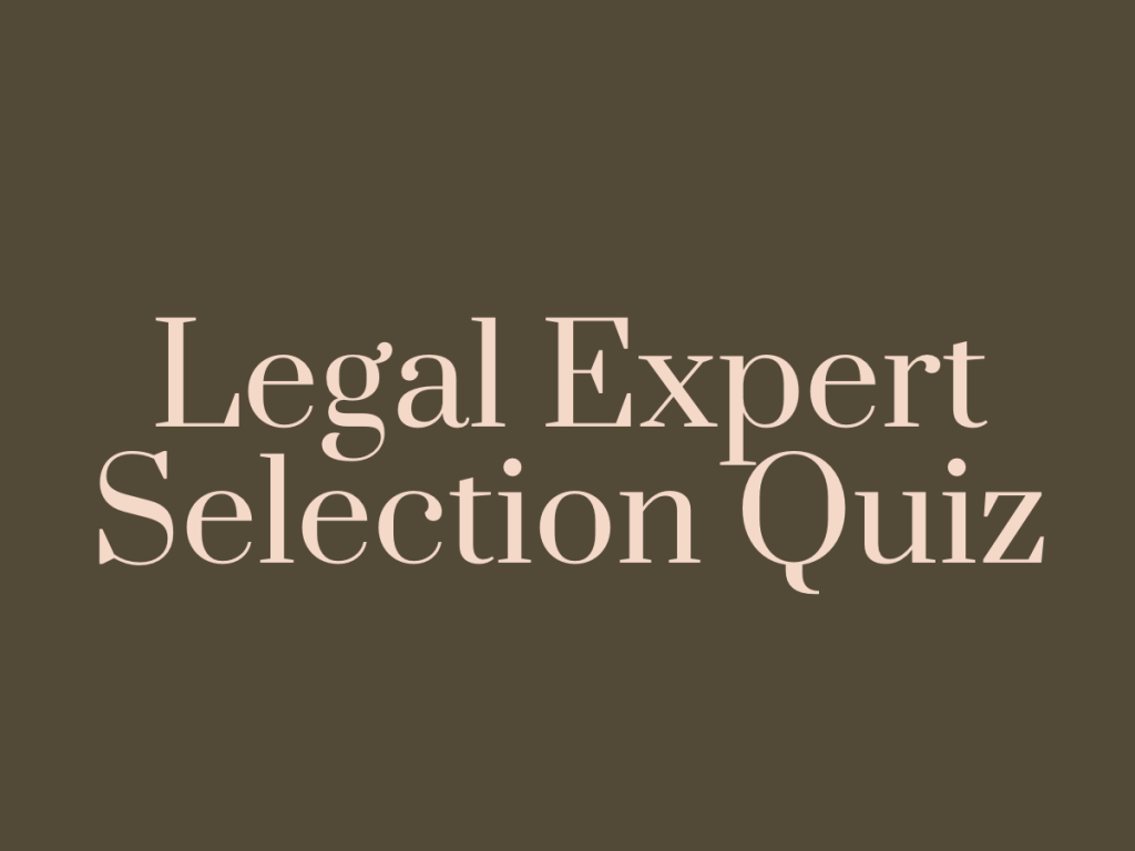 legal expert selection quiz.
