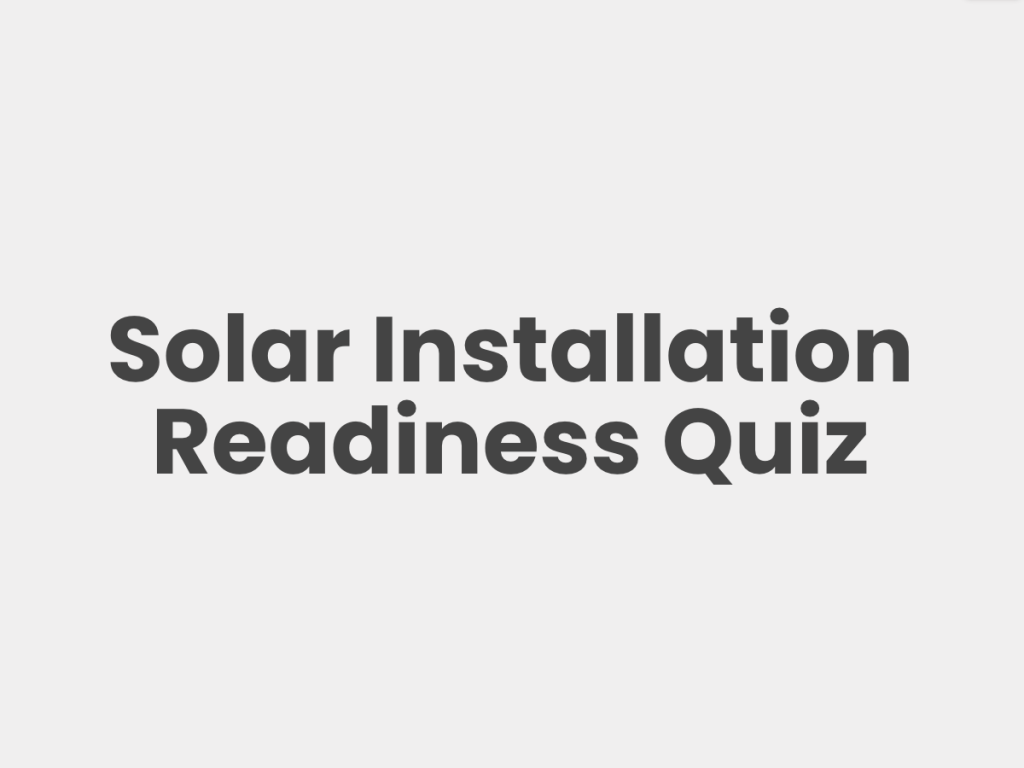 solar installation readiness quiz.