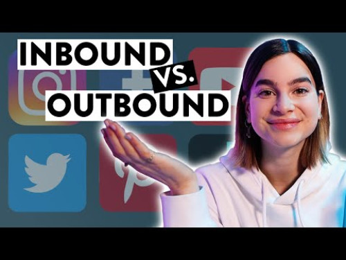 Inbound vs. Outbound Marketing